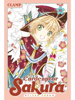 cover image of Cardcaptor Sakura: Clear Card, Volume 10